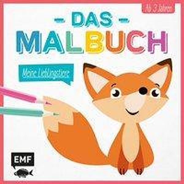 Das Malbuch - Meine Lieblingstiere