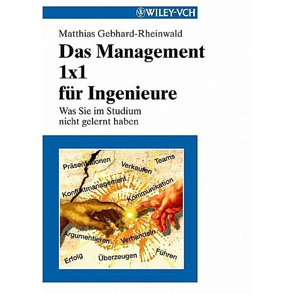 Das Management 1x1 für Ingenieure, Matthias Gebhard-Rheinwald