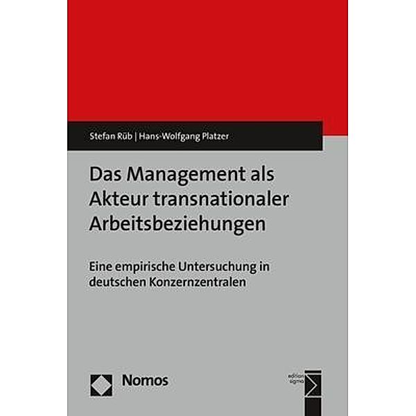 Das Management als Akteur transnationaler Arbeitsbeziehungen, Stefan Rüb, Hans-Wolfgang Platzer
