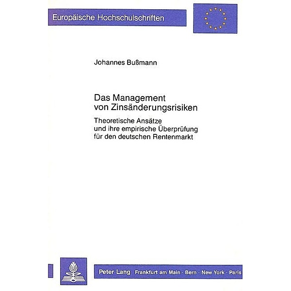 Das Management von Zinsänderungsrisiken, Johannes Bussmann