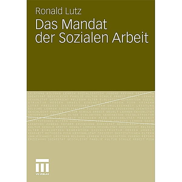 Das Mandat der Sozialen Arbeit, Ronald Lutz