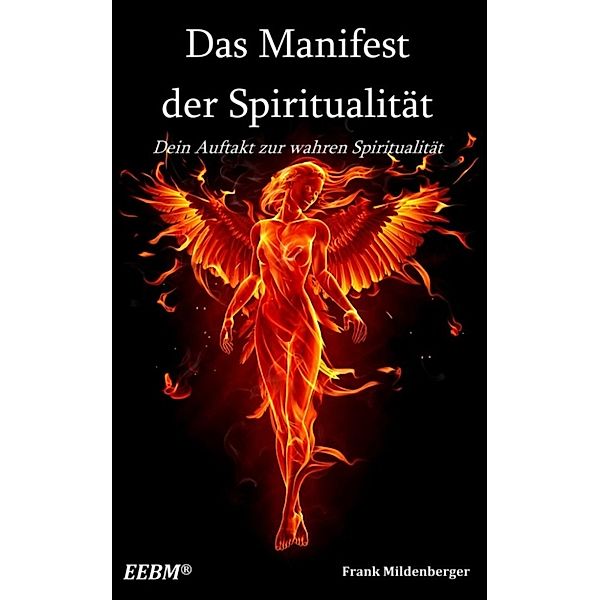 Das Manifest der Spiritualität, Frank Mildenberger