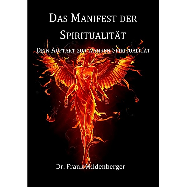 Das Manifest der Spiritualität, Frank Mildenberger