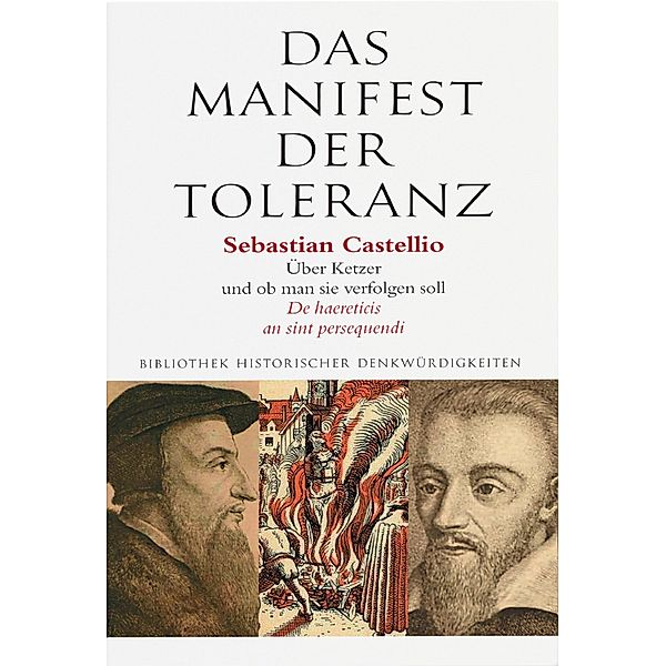 Das Manifest der Toleranz, Sebastian Castellio