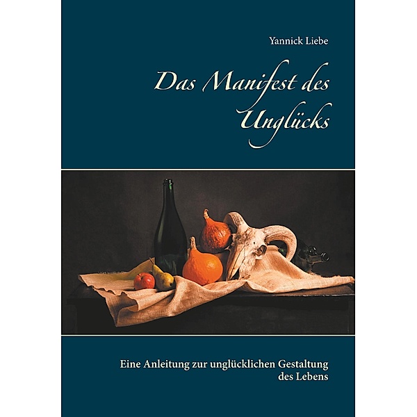 Das Manifest des Unglücks, Yannick Liebe