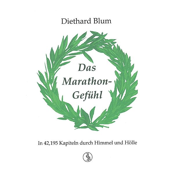 Das Marathon-Gefühl, Diethard Blum