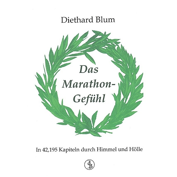 Das Marathon-Gefühl, Diethard Blum