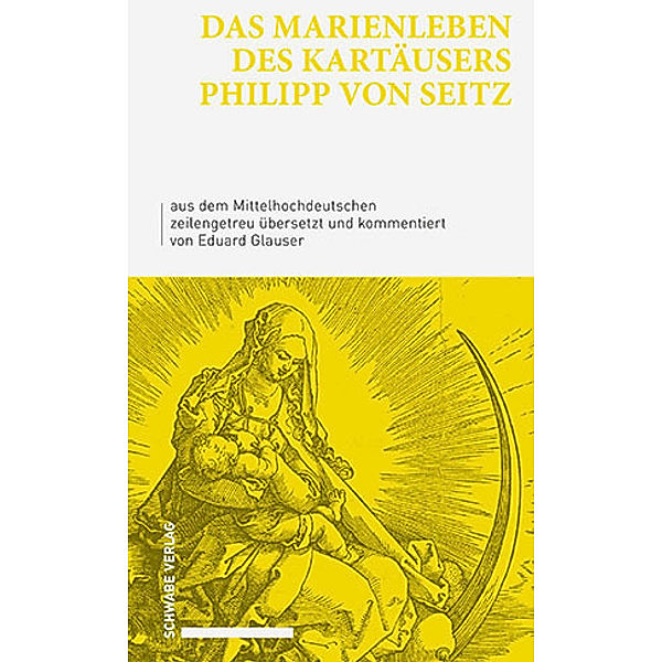 Das Marienleben des Kartäusers Philipp von Seitz
