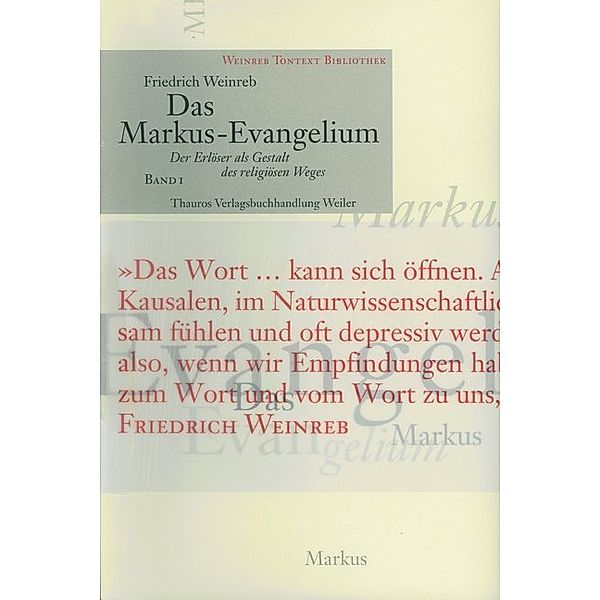 Das Markus-Evangelium, 2 Bde., Friedrich Weinreb
