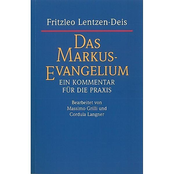 Das Markus-Evangelium, Fritzleo Lentzen-Deis