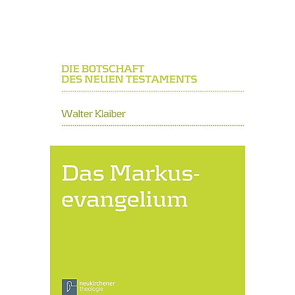 Das Markusevangelium, Walter Klaiber