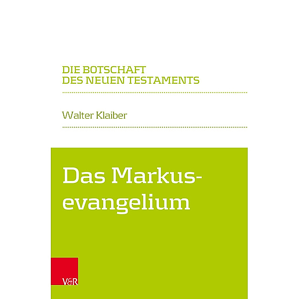 Das Markusevangelium, Walter Klaiber
