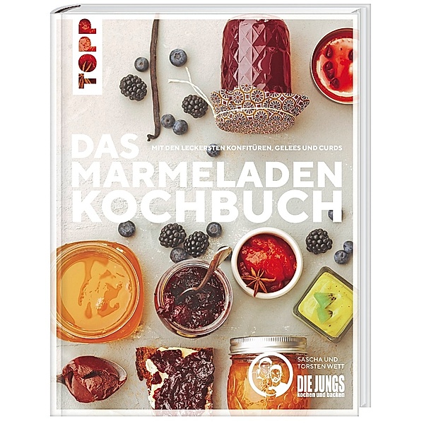 Das Marmeladen-Kochbuch, Sascha Wett, Torsten Wett