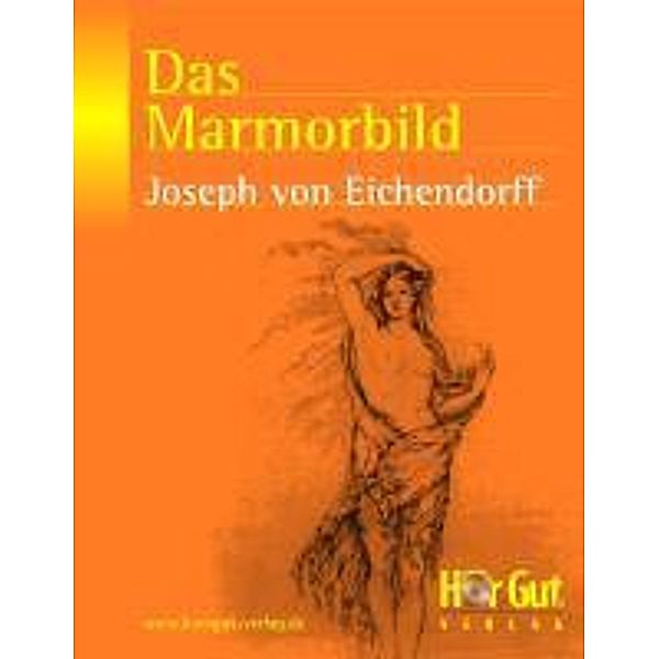 Das Marmorbild, Josef Freiherr von Eichendorff