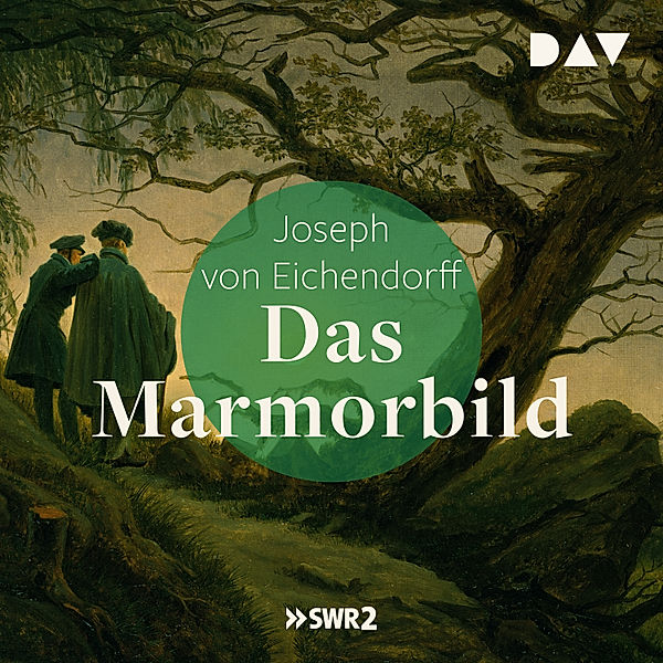 Das Marmorbild, Josef Freiherr von Eichendorff