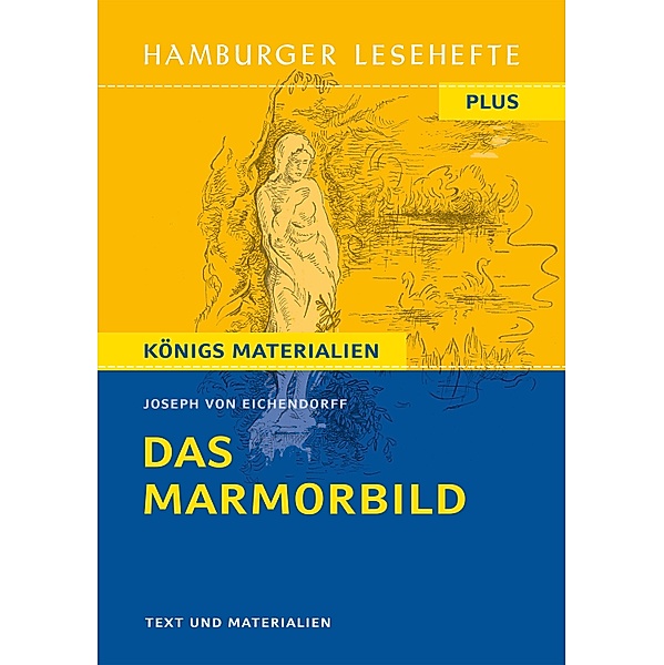Das Marmorbild / Hamburger Lesehefte PLUS Bd.520, Josef Freiherr von Eichendorff