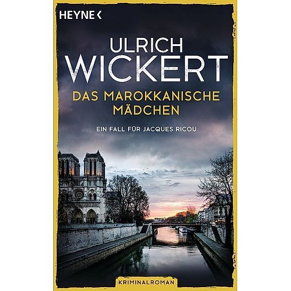 Das marokkanische Mädchen / Ein Fall für Jacques Ricou Bd.5, Ulrich Wickert