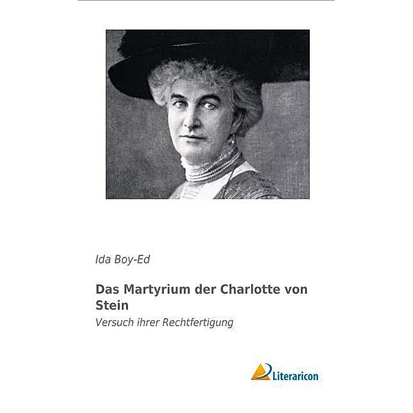 Das Martyrium der Charlotte von Stein, Ida Boy-Ed