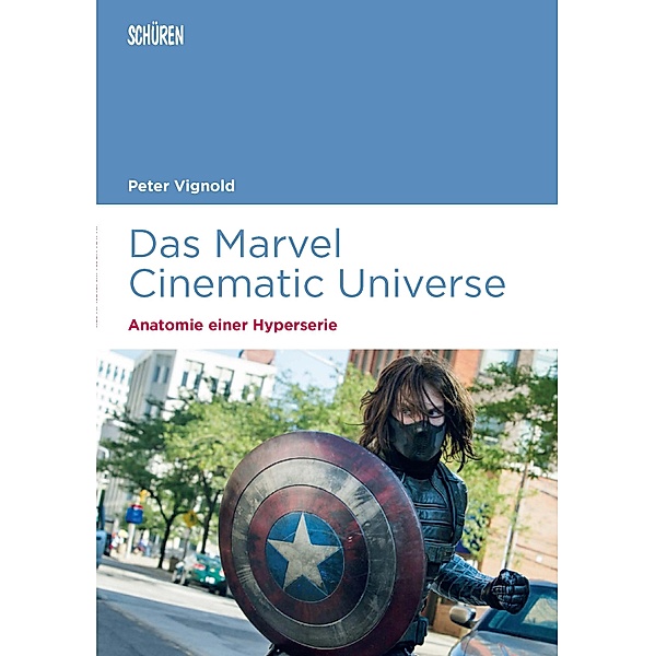 Das Marvel Cinematic Universe - Anatomie einer Hyperserie / Marburger Schriften zur Medienforschung Bd.., Peter Vignold