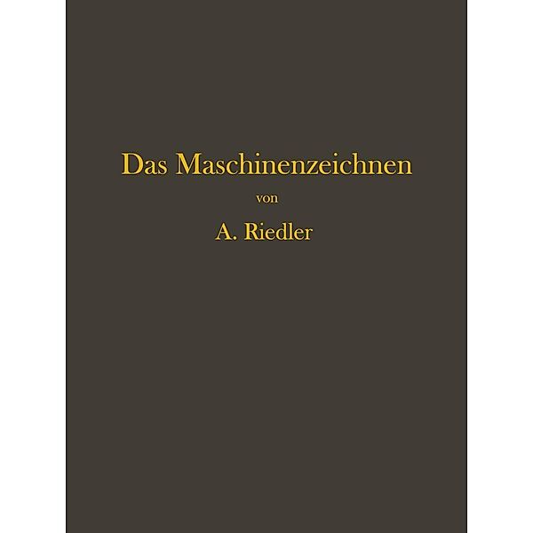 Das Maschinen-Zeichnen, Alois Riedler