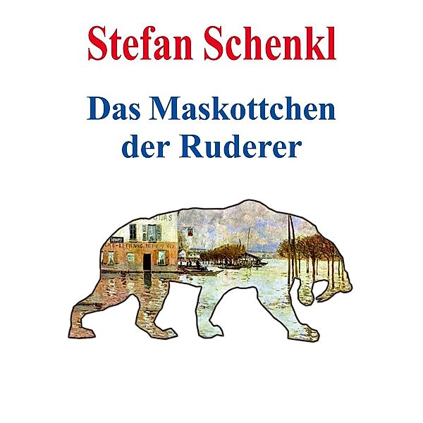 Das Maskottchen der Ruderer, Stefan Schenkl