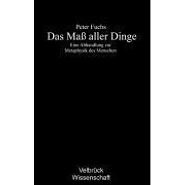 Das Maß aller Dinge, Peter Fuchs