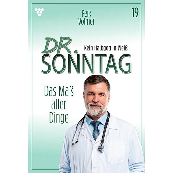 Das Mass aller Dinge / Dr. Sonntag Bd.19, Peik Volmer