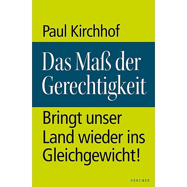 Das Mass der Gerechtigkeit, Paul Kirchhof