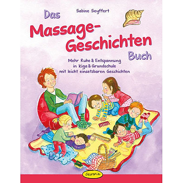 Das Massage-Geschichten-Buch, Sabine Seyffert