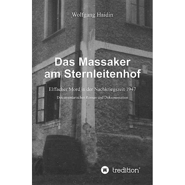 Das Massaker am Sternleitenhof, Wolfgang Haidin