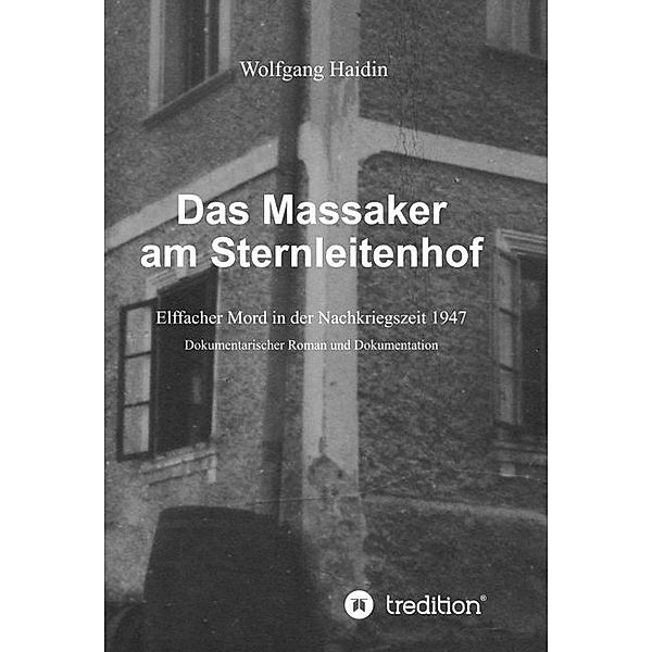 Das Massaker am Sternleitenhof, Wolfgang Haidin