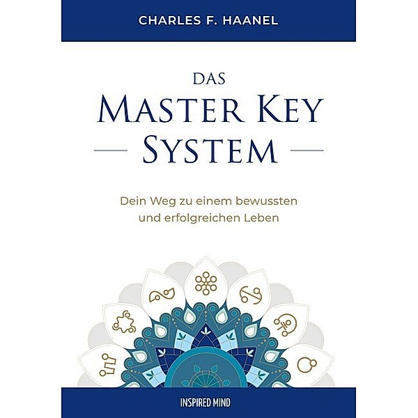 Das Master Key System, Charles F. Haanel