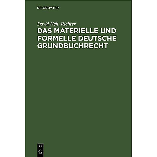 Das materielle und formelle Deutsche Grundbuchrecht, David Hch. Richter