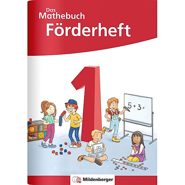 Das Mathebuch 1 - Neubearbeitung 2021 / Das Mathebuch 1 Neubearbeitung - Förderheft, Cathrin Höfling, Ulrike Hufschmidt, Myriam Kolbe, Julia Michalke, Sebastian Dr. Walter