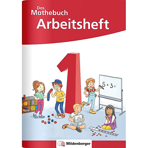 Das Mathebuch 1 Neubearbeitung - Arbeitsheft, Cathrin Höfling, Ulrike Hufschmidt, Myriam Kolbe, Julia Michalke, Sebastian Walter