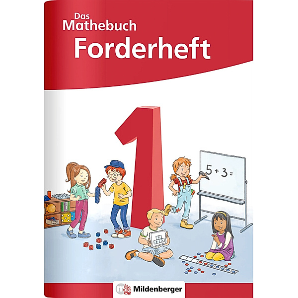 Das Mathebuch 1 Neubearbeitung - Forderheft, Cathrin Höfling, Ulrike Hufschmidt, Myriam Kolbe, Julia Michalke, Sebastian Dr. Walter