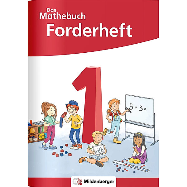 Das Mathebuch 1 Neubearbeitung - Forderheft, Cathrin Höfling, Ulrike Hufschmidt, Myriam Kolbe, Julia Michalke, Sebastian Dr. Walter