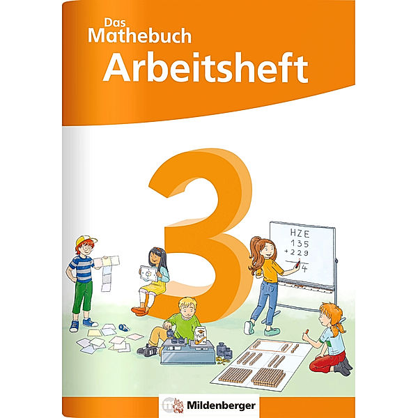 Das Mathebuch 3 Neubearbeitung - Arbeitsheft, Anja Finke, Cathrin Höfling, Ulrike Hufschmidt, Myriam Kolbe, Julia Michalke, Sebastian Dr. Walter