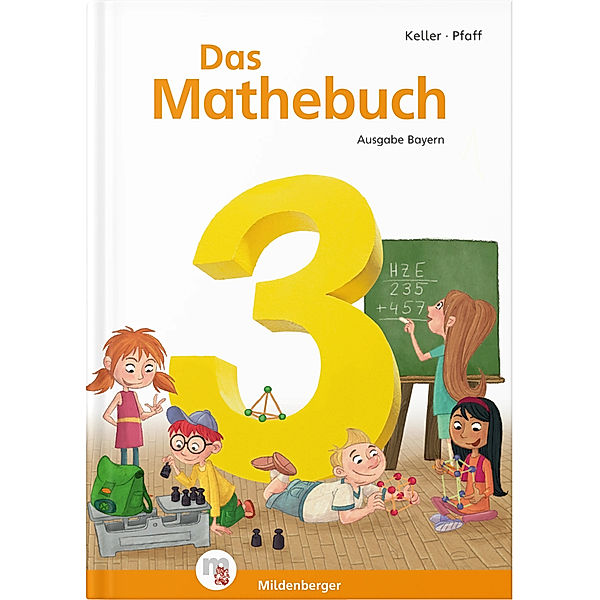 Das Mathebuch, Neuausgabe Bayern / Das Mathebuch 3 - Schulbuch · Ausgabe Bayern