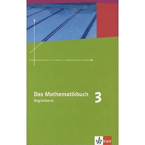 Das Mathematikbuch, Ausgabe B: Bd.3 7. Schuljahr, Begleitband