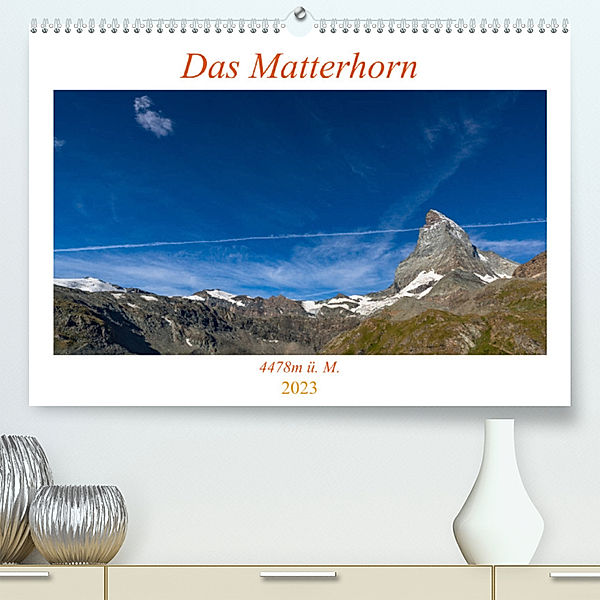 Das Matterhorn - 4478m ü. M. (Premium, hochwertiger DIN A2 Wandkalender 2023, Kunstdruck in Hochglanz), Daniel Giger