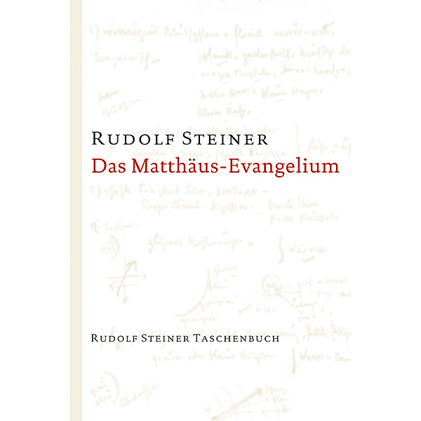 Das Matthäus-Evangelium, Rudolf Steiner