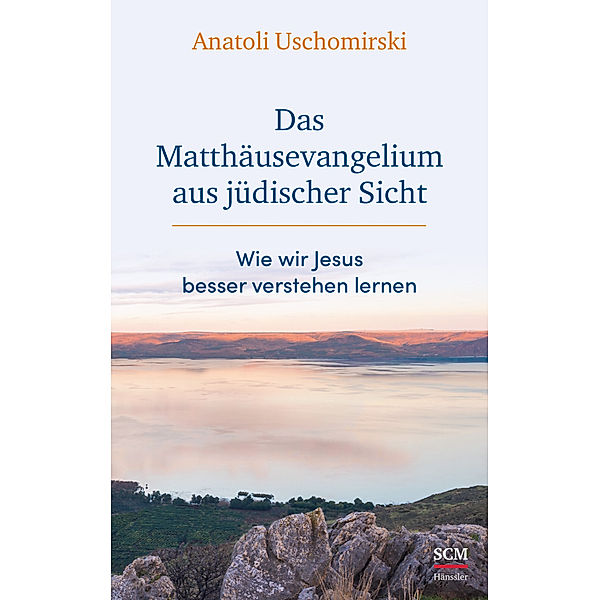 Das Matthäusevangelium aus jüdischer Sicht, Anatoli Uschomirski