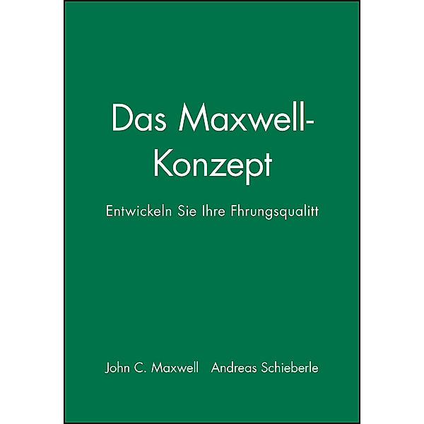 Das Maxwell-Konzept, John C. Maxwell