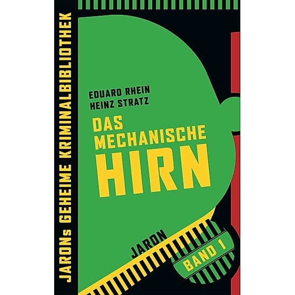 Das mechanische Hirn, Eduard Rhein, Heinz Stratz