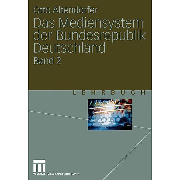 Das Mediensystem der Bundesrepublik Deutschland, Otto Altendorfer