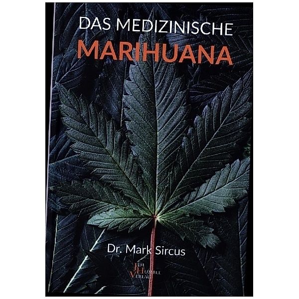 Das medizinische Marihuana, Mark Sircus