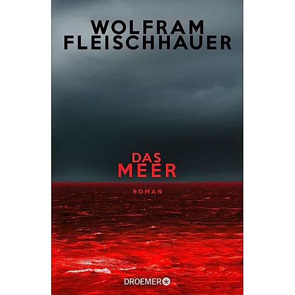Das Meer, Wolfram Fleischhauer
