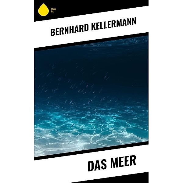 Das Meer, Bernhard Kellermann