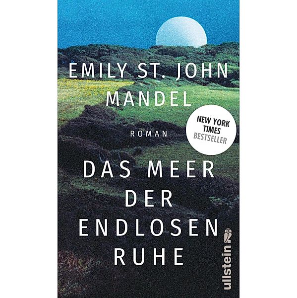 Das Meer der endlosen Ruhe, Emily St. John Mandel